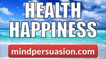 Perfect Health   Unlimited Happiness   Subliminal Messages and Subconscious Programming