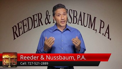 Reeder & Nussbaum, P.A. St. Petersburg, 727-521-2889         Perfect         5 Star Review by Andrew P.