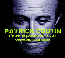 KARAOKE PATRICK COUTIN - Les filles