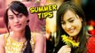 Surbhi Jyoti Gives Tips to Beat the Heat this Summer | Qubool Hai | Zee Tv