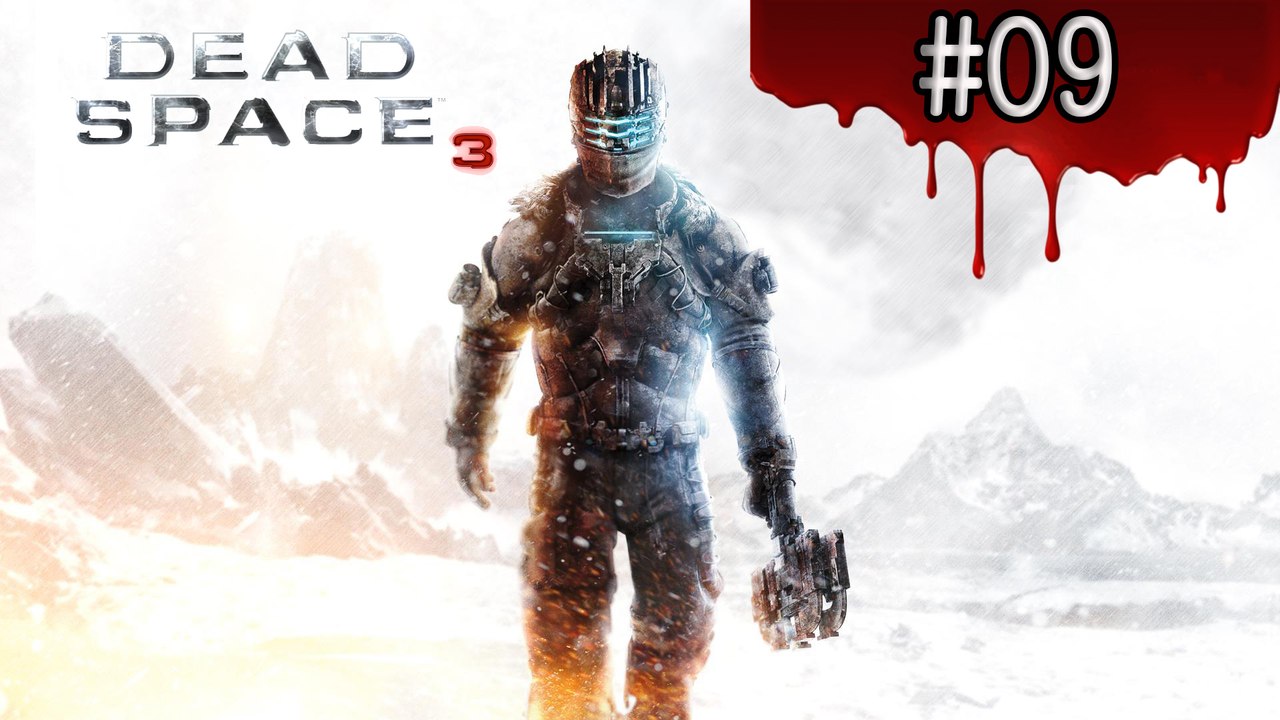 Dead space 3 - partie 9 - xbox360