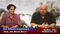 The Atheist Experience - God, the Mafia Boss