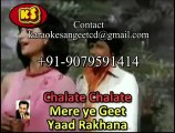 Chalate Chalte Mere Geet Yaad _Video Karaoke With Scrolling Lriycs