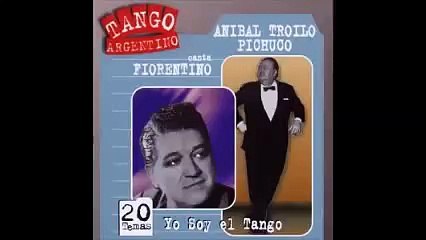 Tanda Tango Anibal Carmelo Troilo con Francisco Fiorentino