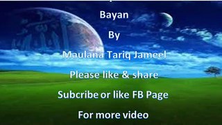 List of kabira ghuna Maulana Tariq Jameel new bayan short clip January 2015