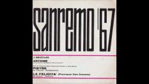 Antoine - La Felicità (Pourquoi ces canons) [1967] - 45 giri