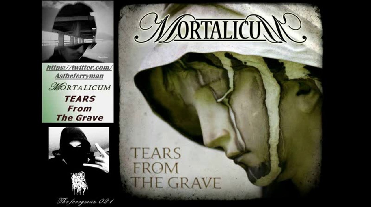 Tears from the grave By Mortalicum