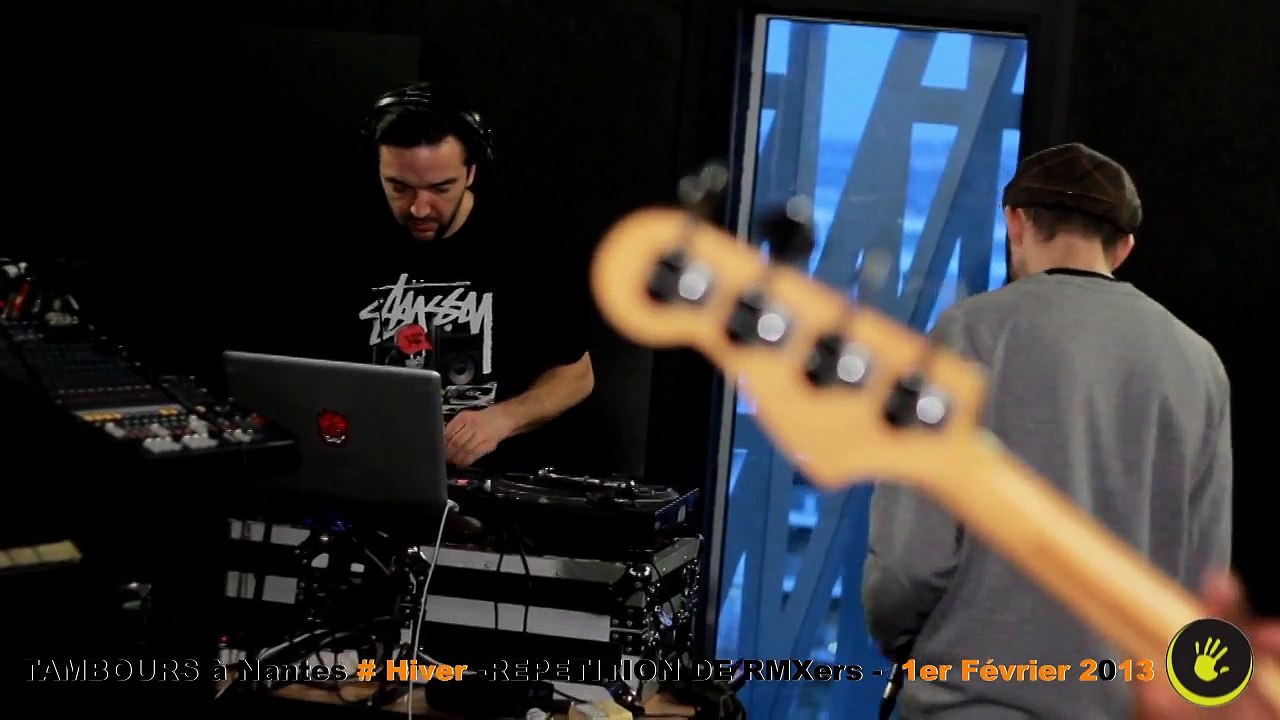 RMXers en repetition pour TAMBOURS a Nantes