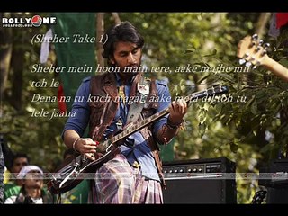 Sheher mein hoon main tere- Rockstar with lyrics.wmv