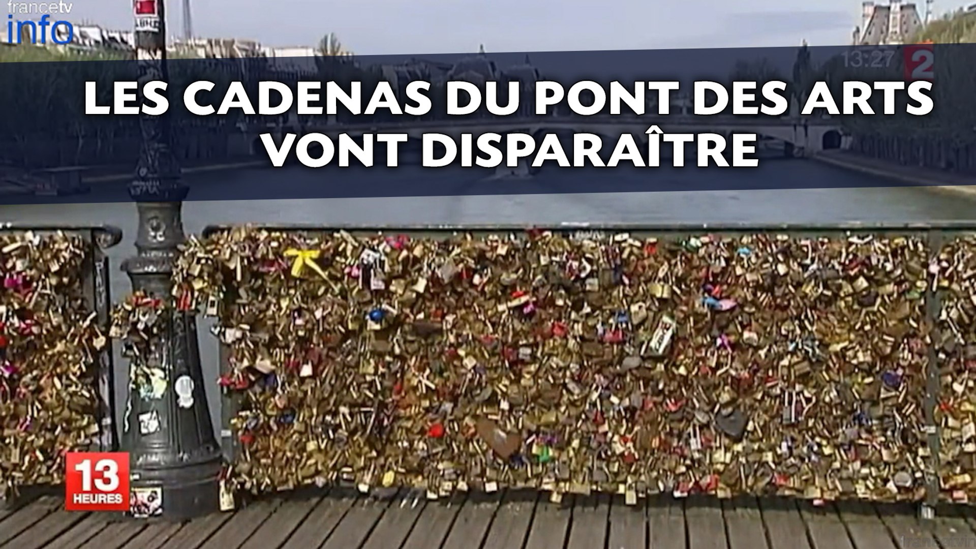 Paris Les Cadenas Du Pont Des Arts Vont Disparaitre Video Dailymotion