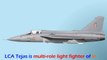 LCA Tejas - India's Indigenously Developed Super Multi-Role 4+ Gen Fighters - The Bane of Enemies!