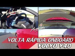 VOLVO V40 T5 - VOLTA RÁPIDA ONBOARD #37 COM RUBENS BARRICHELLO | ACELERADOS