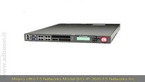 MILANO,    F5 NETWORKS MODEL BIG-IP-3600  EURO 500
