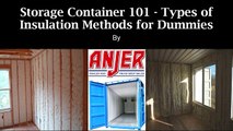Storage Container 101 - Types of Insulation Methods for Dummies