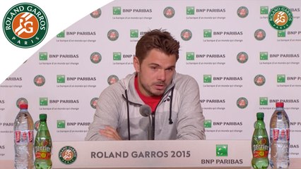 Conférence de presse Stanislas Wawrinka Roland-Garros 2015 / 3e Tour