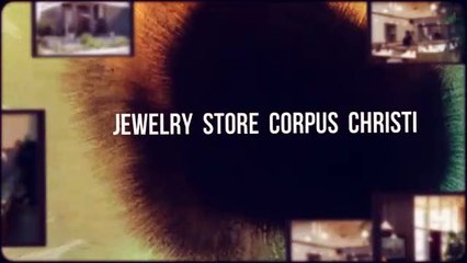 Jewelry Store Corpus Christi