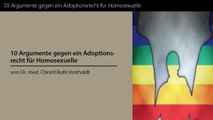 10 Argumente gegen ein Adoptionsrecht für Homosexuelle
