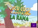 CUCU CUCU CANTABA LA RANA - canciones infantiles
