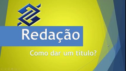Redação - Aula 10 de 12 - Concurso Banco do Brasil