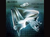 Bill Evans trio + Toots Thielemans - Body & Soul