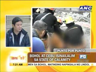 Punto por Punto: Bohol at Cebu isinailalim sa state of calamity