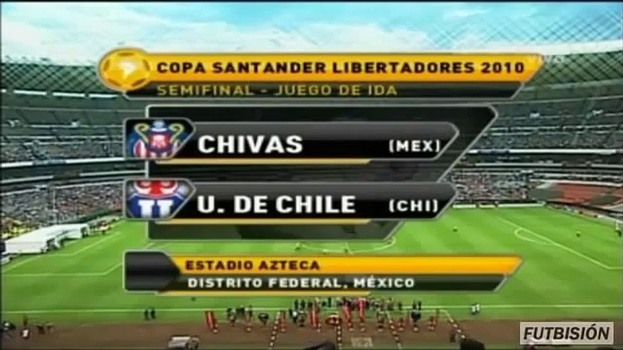 Chivas Guadalajara Vs Universidad De Chile 1 1 Semifinal Ida Copa Libertadores 2010 Full Video Dailymotion