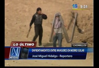 下载视频: Morro Solar: dos grupos de invasores se enfrentan por terrenos en Chorrillos