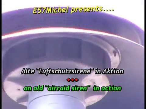 Sirenenprobe Groß-Gerau 2010 - Alte WK2-Sirene Fliegeralarm - old german WW2 siren