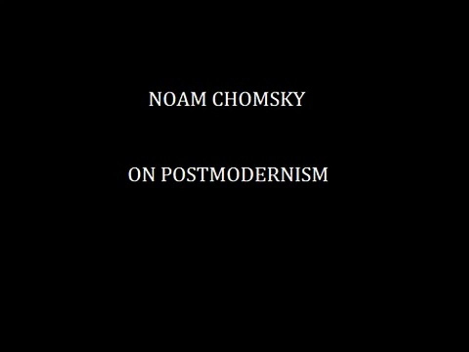 Noam Chomsky on Postmodernism