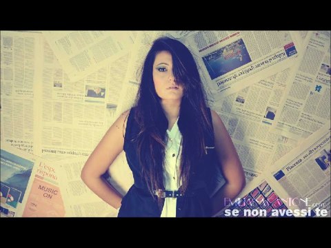 Emiliana Cantone - Se non avessi Te - {Sono Mia}
