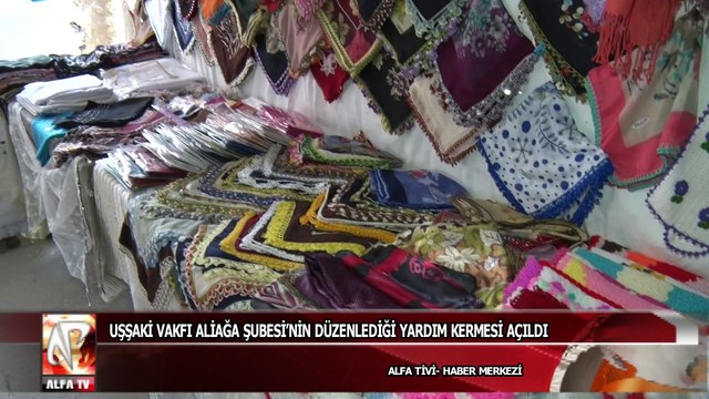 Uşşaki Vakfı Aliağa Şubesi’nin Düzenlediği Yardım Kermesi Açıldı