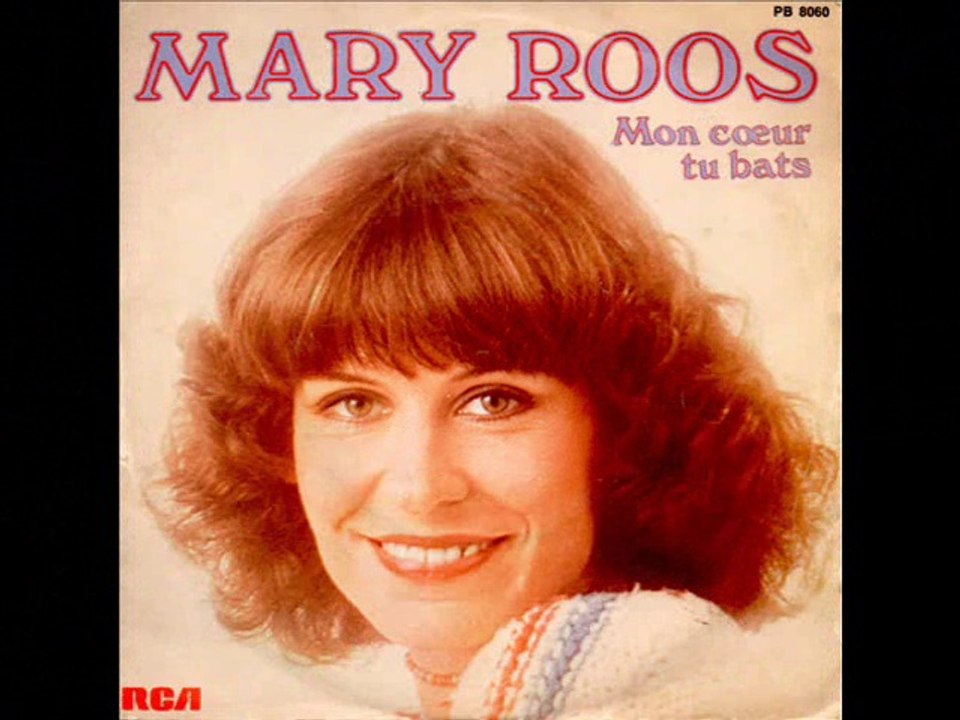 Mary Roos Mon coeur tu bats (1977)