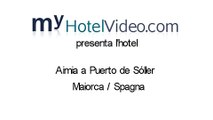 myHotelVideo.com presenta l'hotel Aimia a Puerto de Sóller / Maiorca