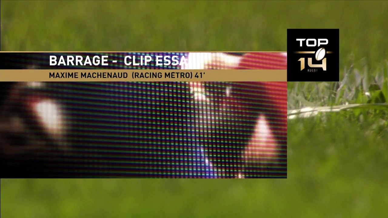 TOP14 - Stade français - Racing Metro 92:  Essai Maxime Machenaud (RAC) - Barrage - Saison 2014/2015