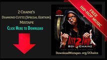 2 Chainz Ft. Nicki Minaj - I Luv Dem Strippers - Diamond Cuttz (Special Edition) Mixtape