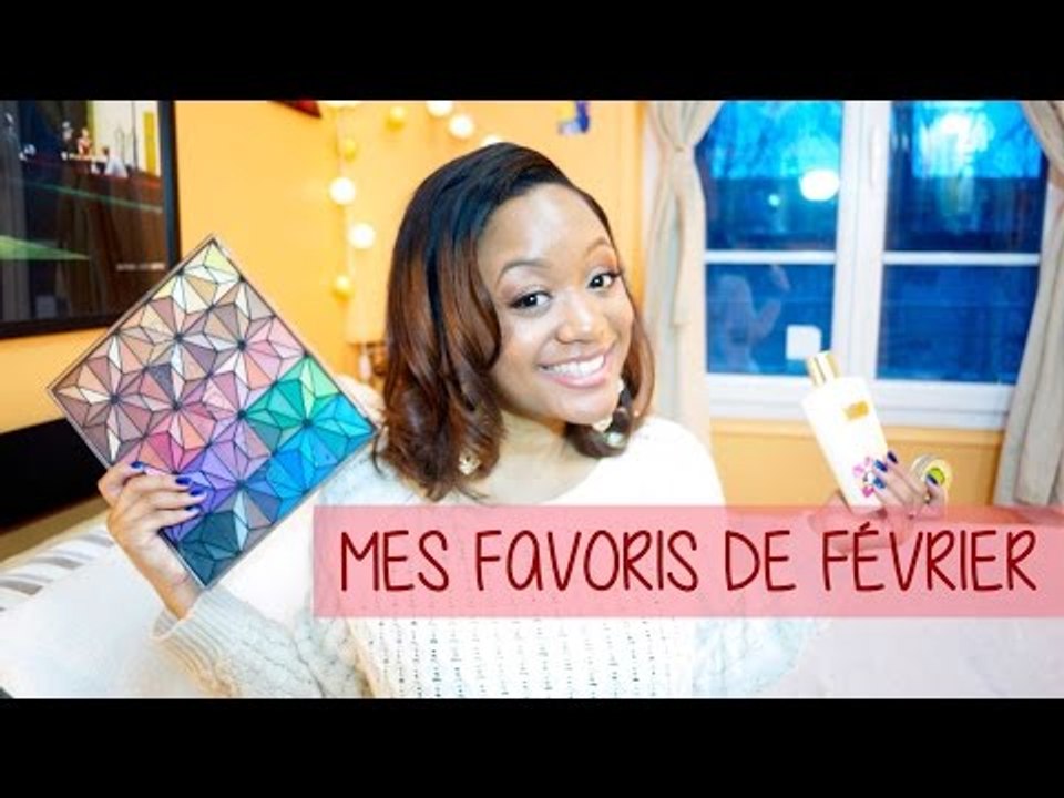 Mes Favoris du mois de Février (Make-up, Soins, Musiques & More.. || CeriseDaily ❤