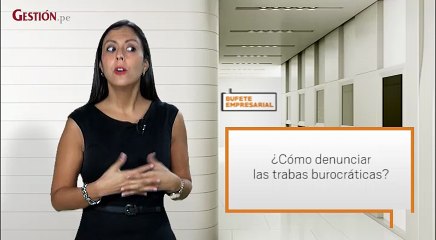 Los pasos para denunciar una traba burocrática en el Estado