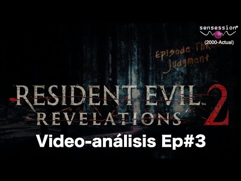 Análisis Resident Evil Revelations 2 Ep#3: Juicio
