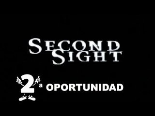 2ª oportunidad #8: Second Sight