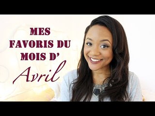 Mes Favoris du mois d'Avril (Make-up, Soins, Music & Books..) || CeriseDaily ❤