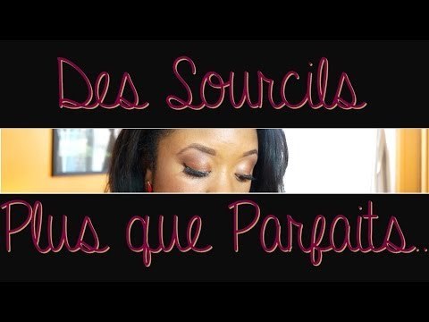 Des sourcils plus que parfaits ! ❤ || CeriseDaily ❤