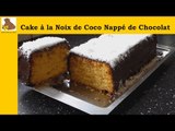 Le cake à la noix de coco nappé de chocolat (recette facile)