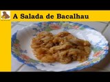 A salada de bacalhau (receita rápida e fácil) HD
