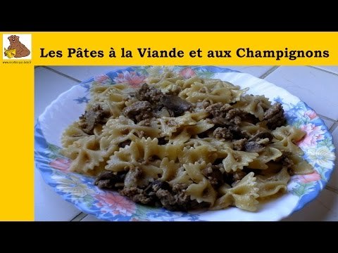 Les pâtes à la viande et aux champignons (recette rapide et facile) HD