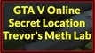 GTA V Online Secret Location Deathmatch Trevors Meth Lab (GTA 5 Death Match Trevors Lab)