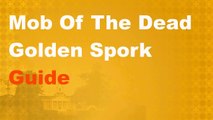 Mob Of The Dead How To Get The Golden Spork