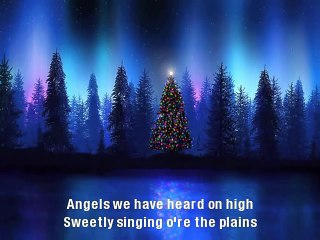 Angels We Have Heard On High (with lyrics)