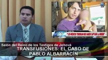 Entrevista a los testigos de Jehová sobre la sangre