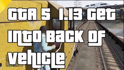 GTA 5 Online How To Get Inside The Back Of The Vehicle Titan Train Planes Glitch 1.13