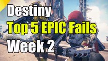 Destiny Top 5 Epic Fails Week 2 
